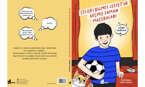 UĞUR VARDAN'DAN ÇOCUKLARA LEZZETLİ ÖYKÜLER 
